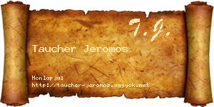 Taucher Jeromos névjegykártya